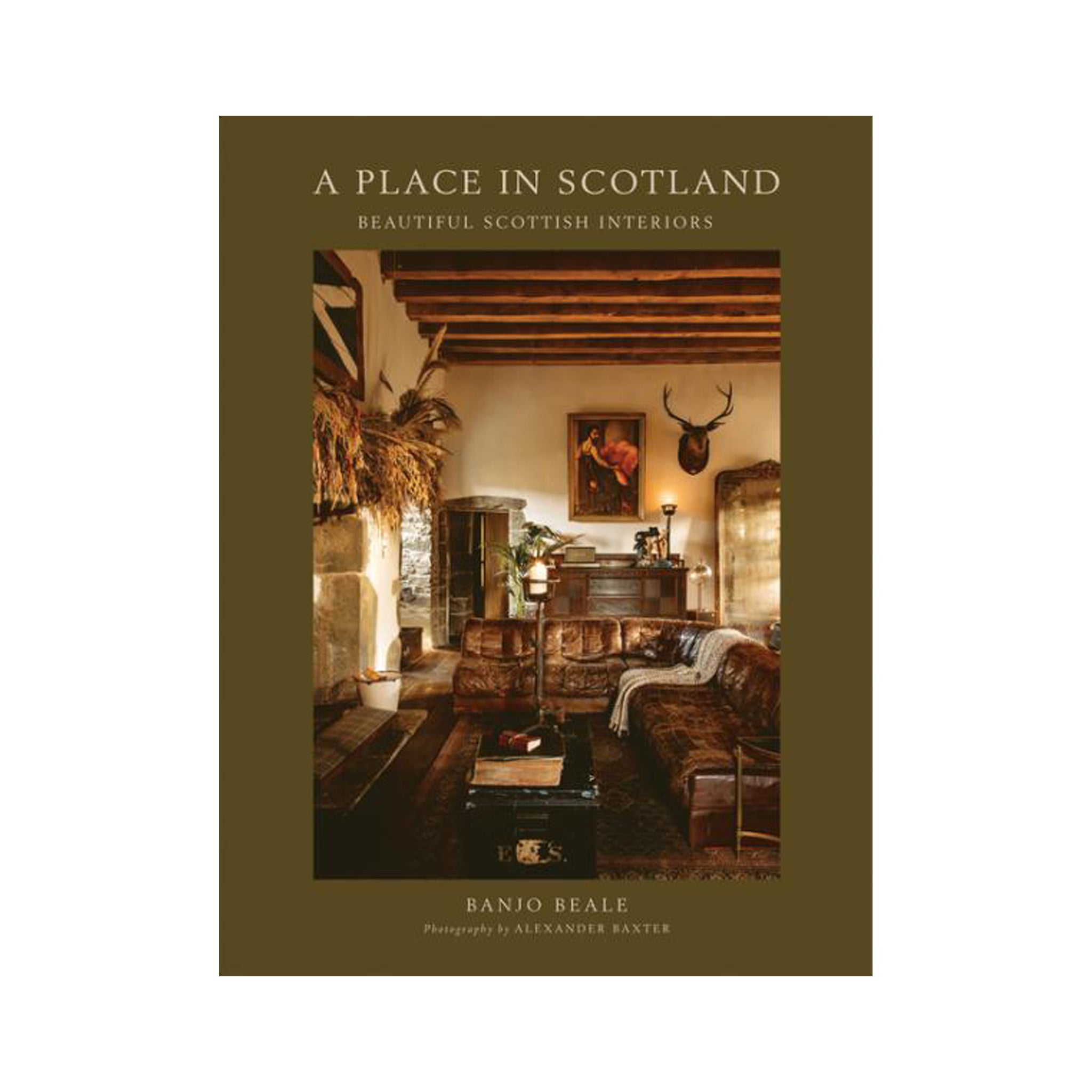 A Place in Scotland: Beautiful Scottish Interiors by Banjo Beale on a white background at Addison West