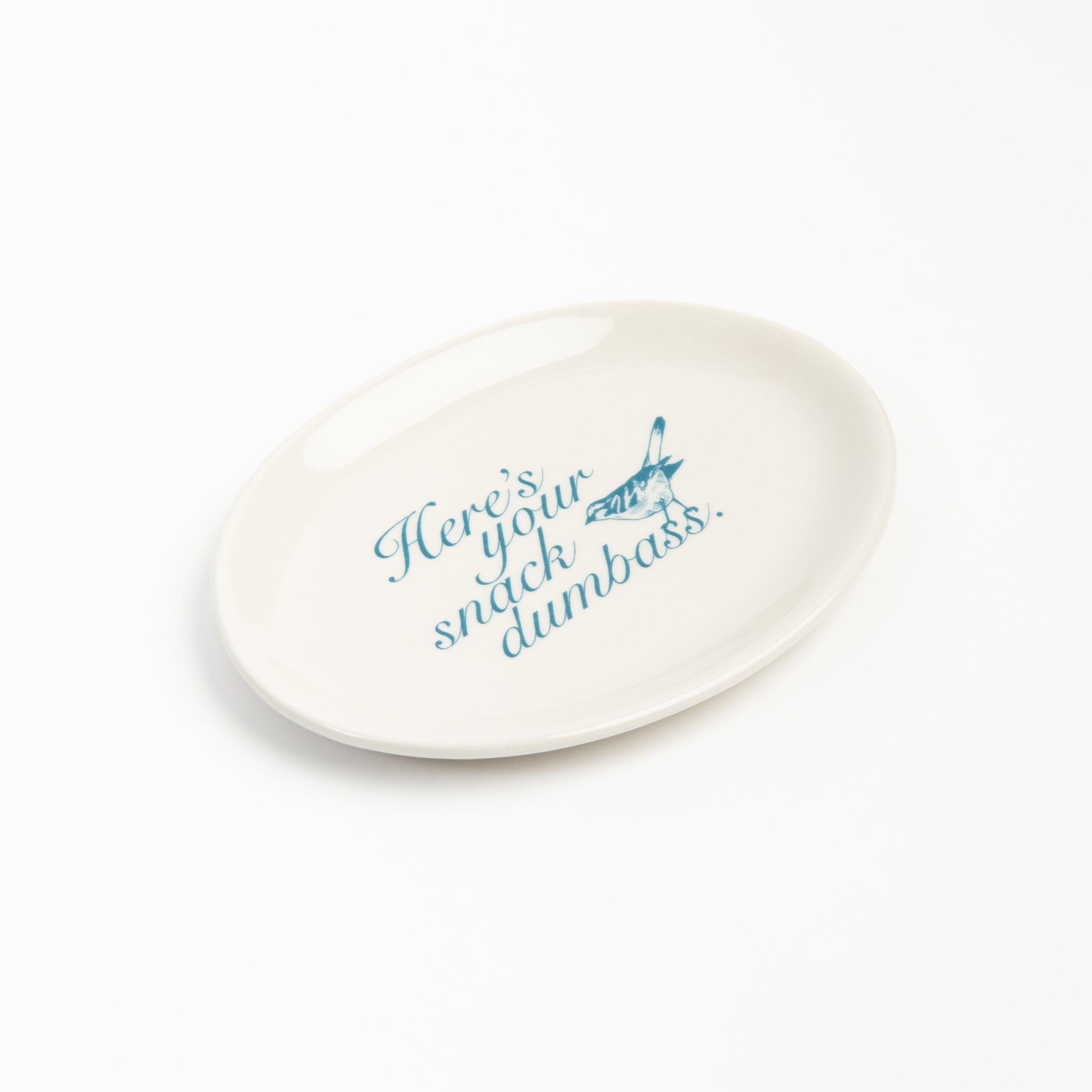 Here's Your Snack Dumbass Tray on a white background at Addison West