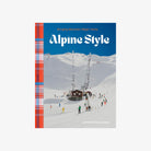 Book cover of 'Alpine Style' with a snowy mountain scene and plaid border.