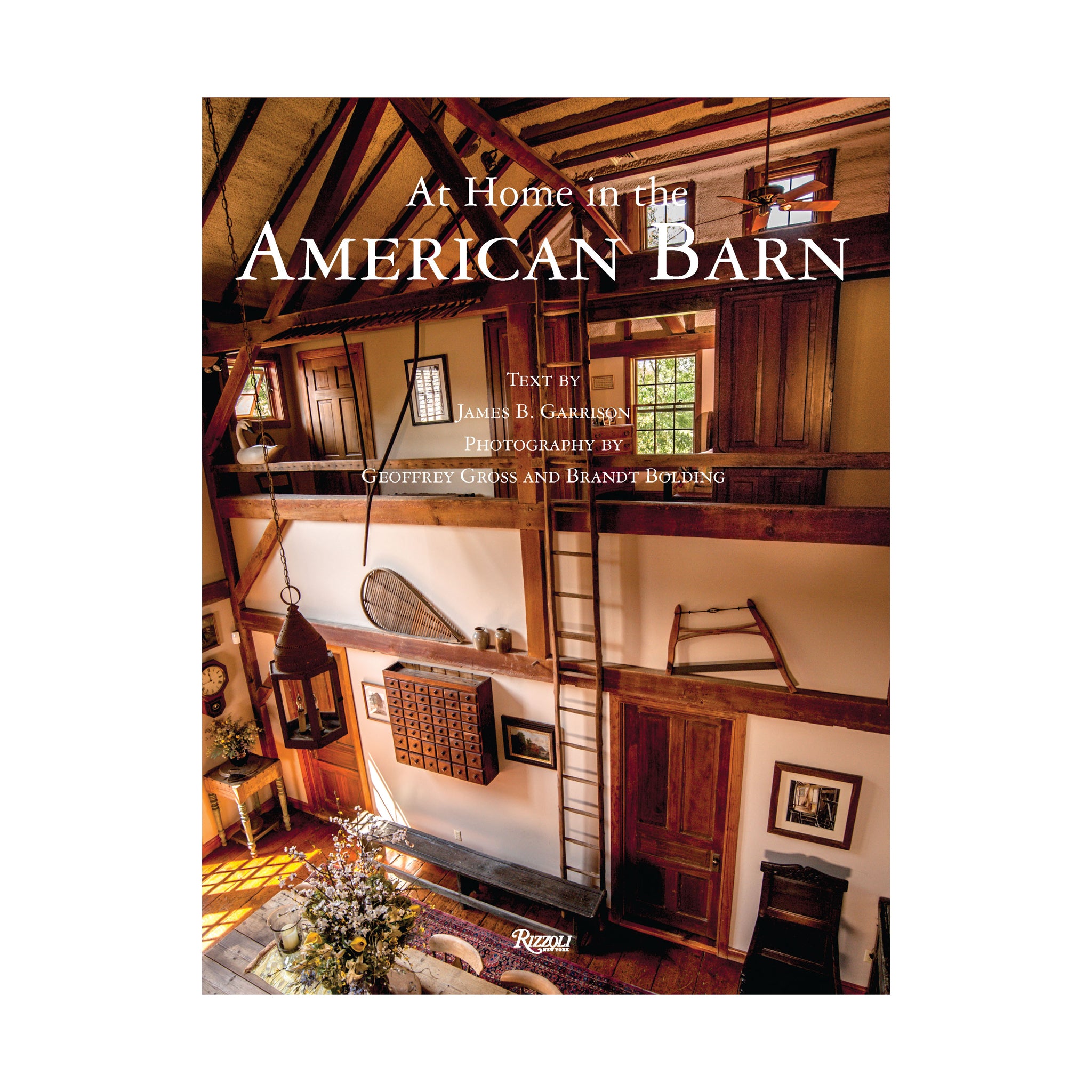 At Home in The American Barn by James B. Garrison and Geoffrey Gross on a white background at Addison West