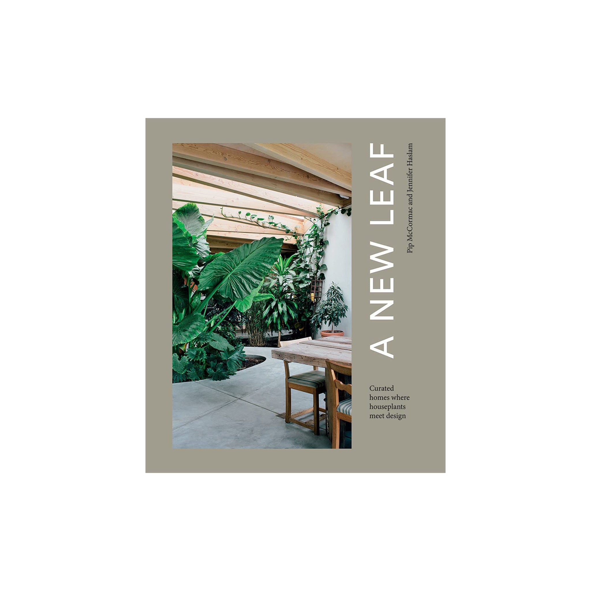 A New Leaf: Curated houses where plants meet Design - Addison West