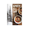 Front cover of book titled 'Apres all Day' on a white background