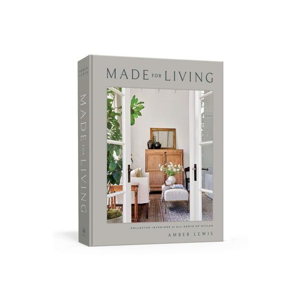 Front cover of Amber Lewis' book Made for Living: Collected Interiors for All Sorts of Styles on a white background