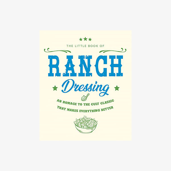 Front cover of 'the little book of ranch dressing' on a white background