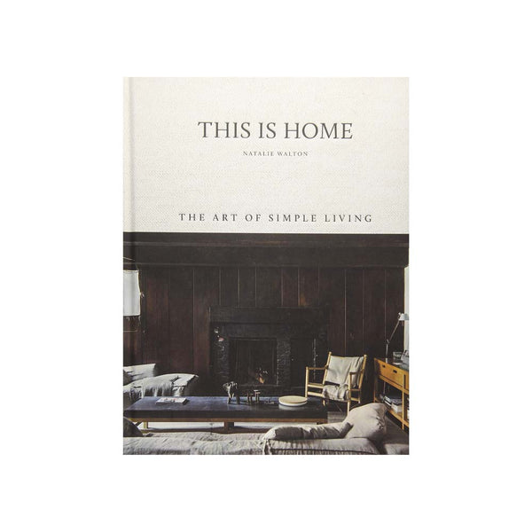 Cover of Book 'This is Home:The Art of Simple Living'