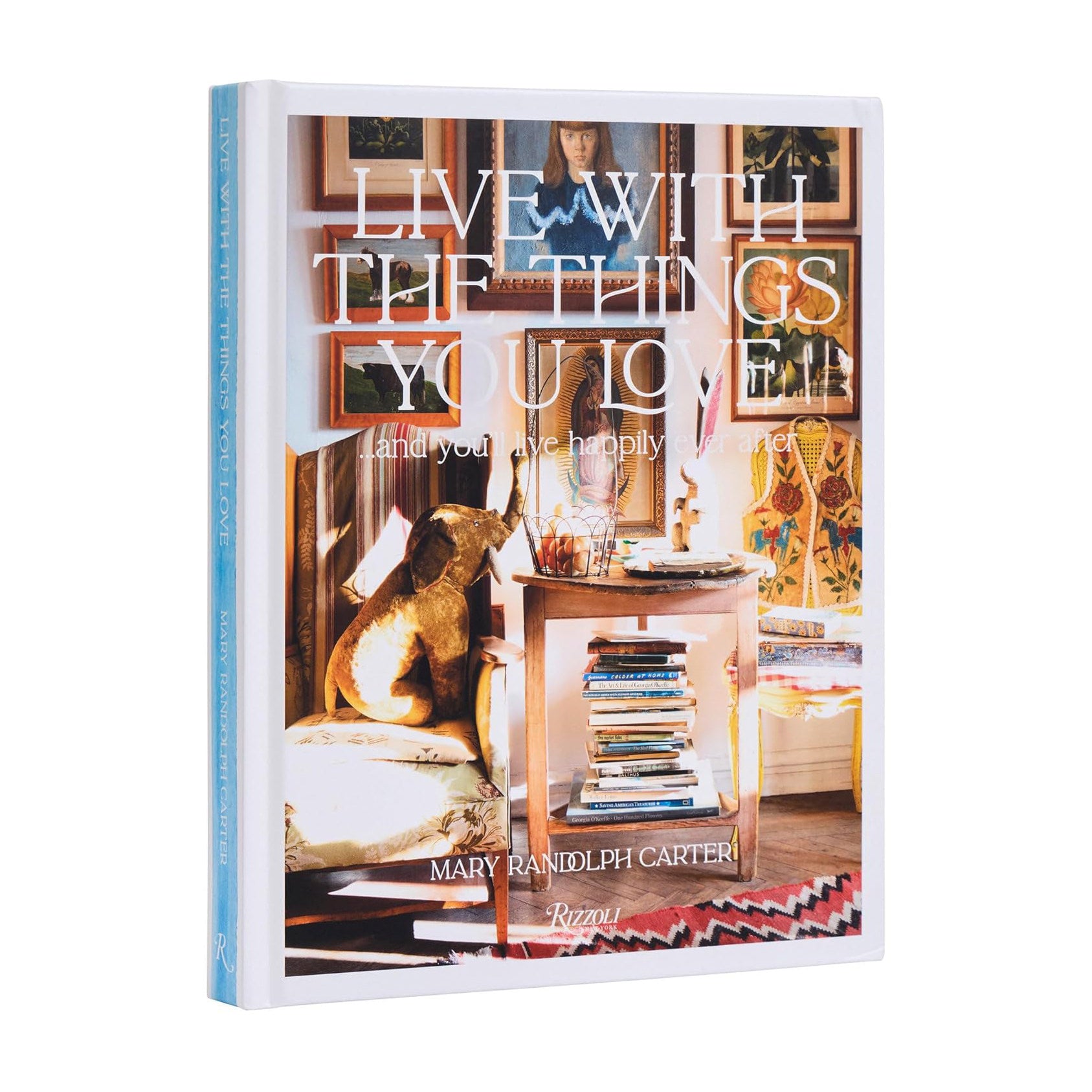 Live With the Things You Love By Mary Randolph Carter on a white background at Addison West