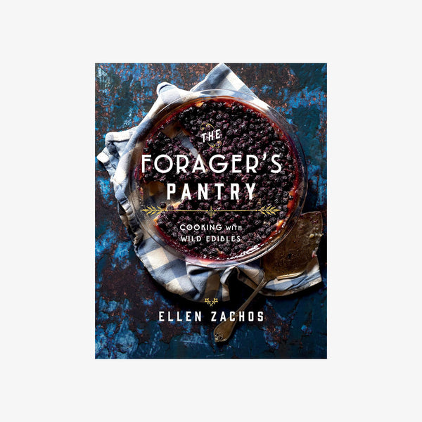 Front cover of book titled the forager's pantry on a white background