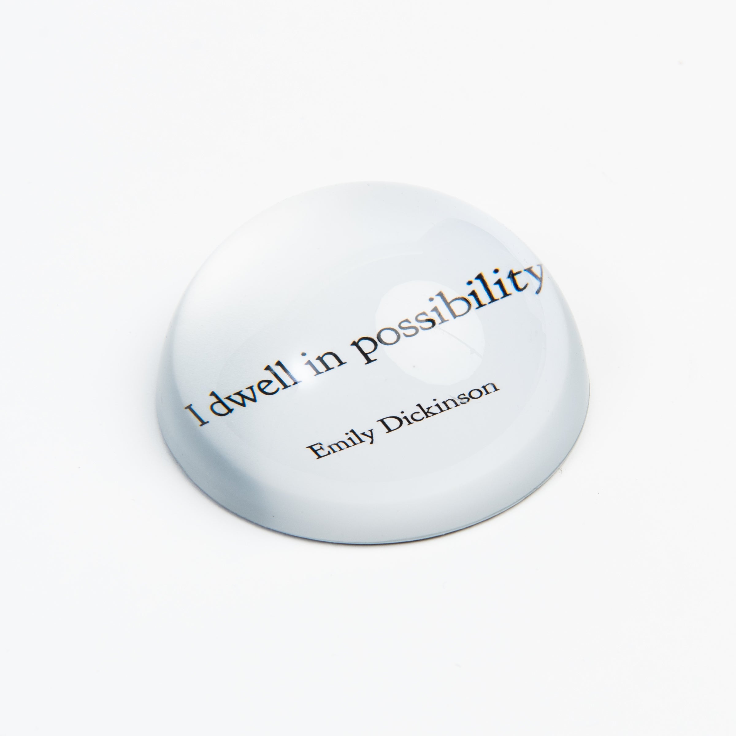 I dwell in possibility Emily Dickinson Paperweight on a white background at Addison West