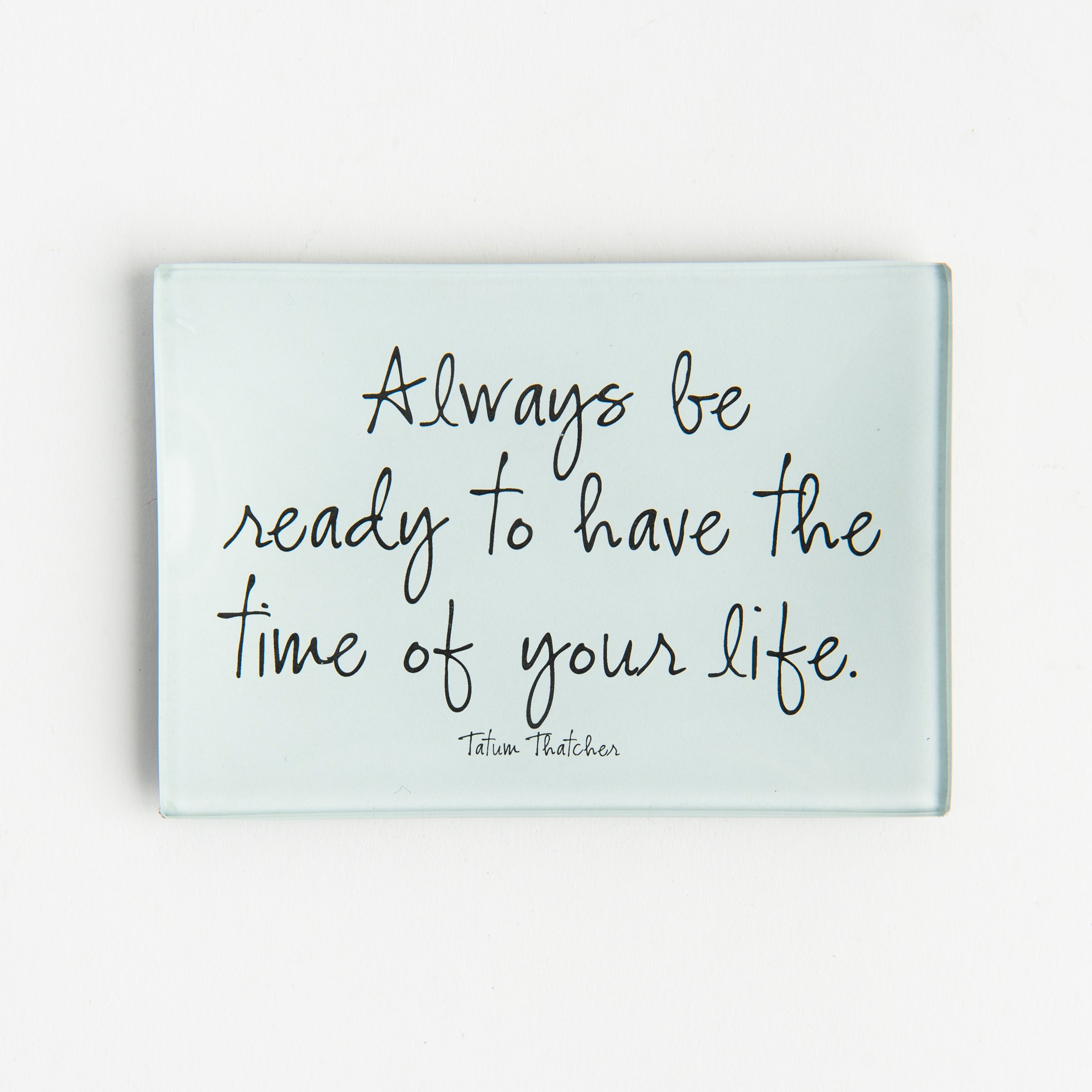 Always Be Ready Decoupage Glass Tray on a white background at Addison West
