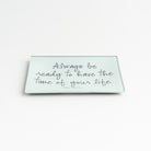Always Be Ready Decoupage Glass Tray on a white background at Addison West
