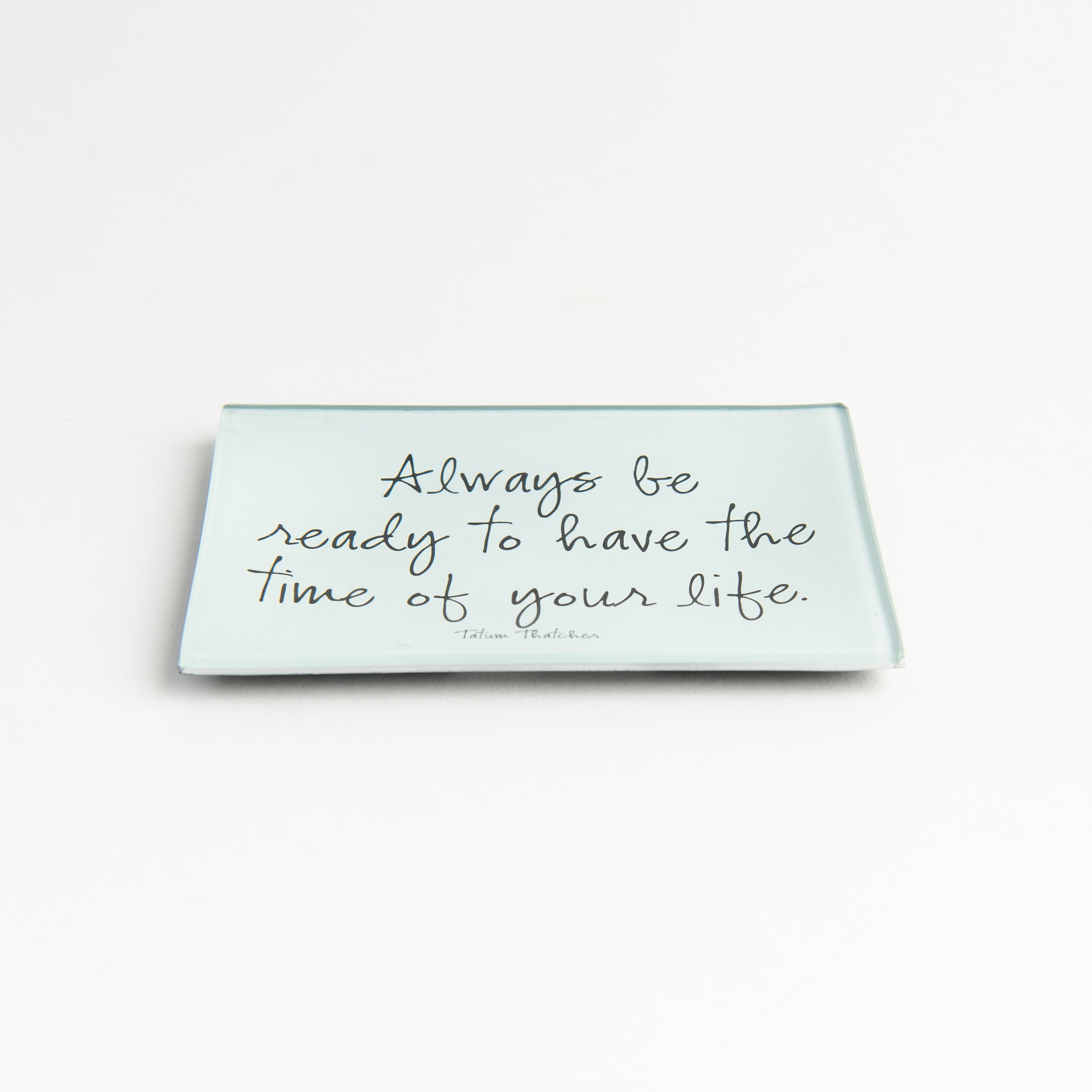 Always Be Ready Decoupage Glass Tray on a white background at Addison West