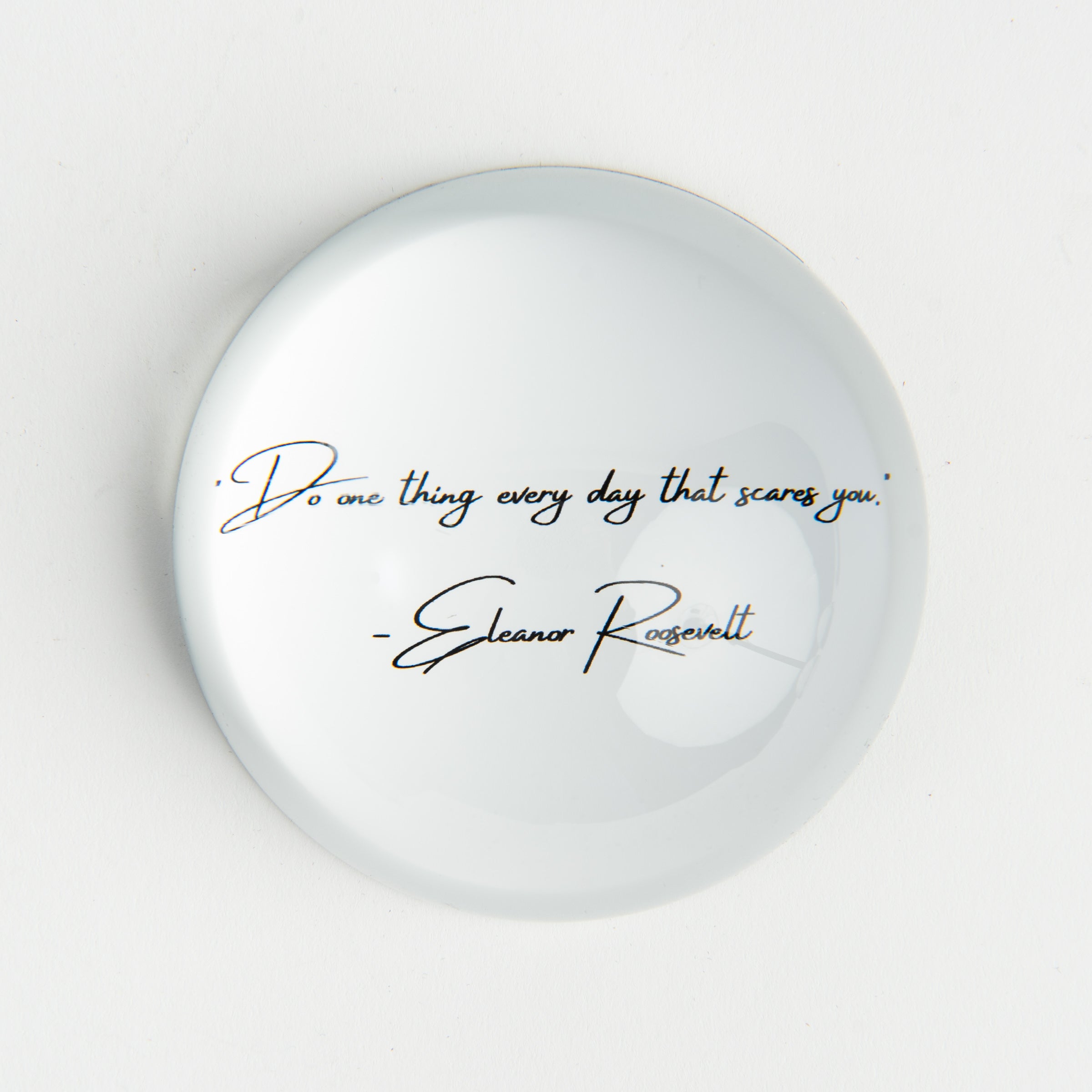 Eleanor Roosevelt Quote Paperweight on a white background at Addison West