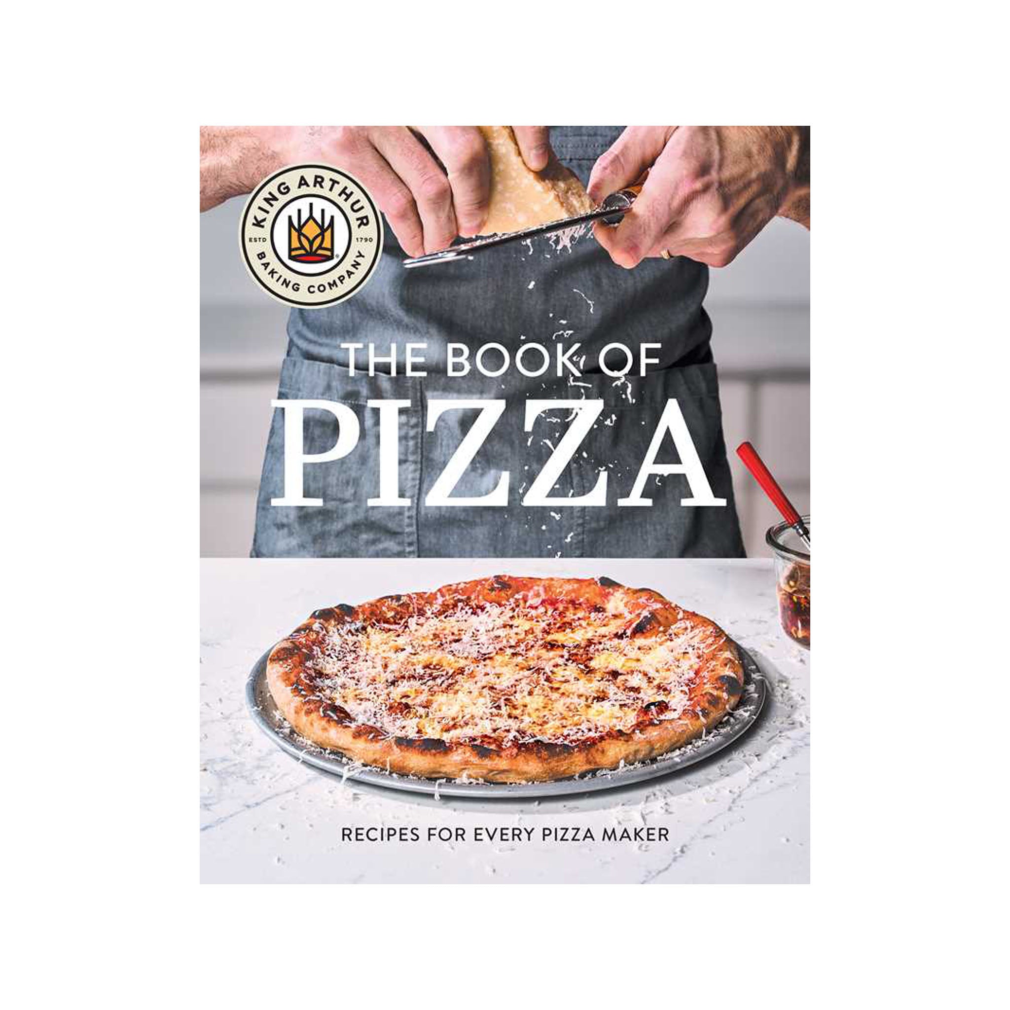King Arthur Baking's Book of Pizza on a white background at Addison West