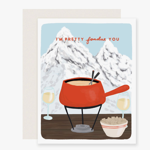 I'm Pretty Fondue You | Fond of You Card Greeting Card on white background