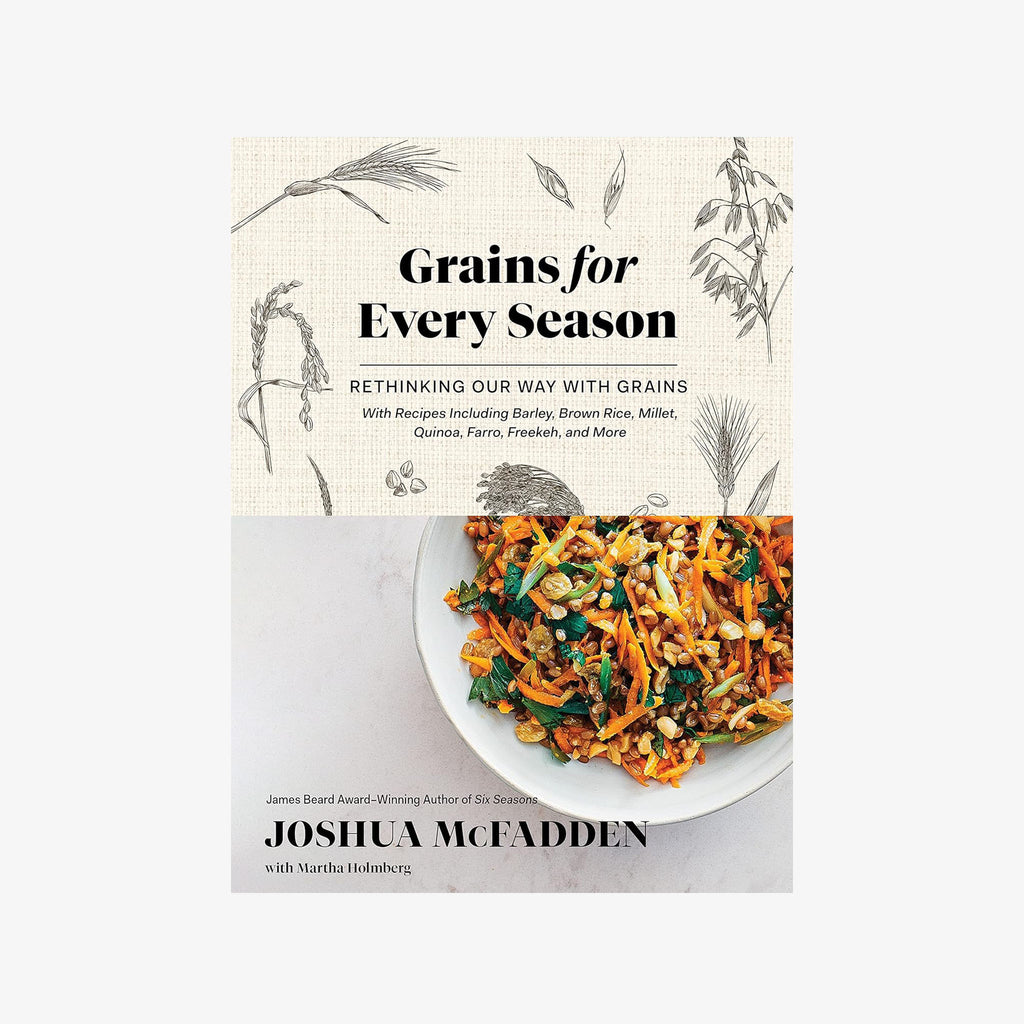 Front cover of book titled Grains for Every Season: Rethinking Our Way with Grains on a white background