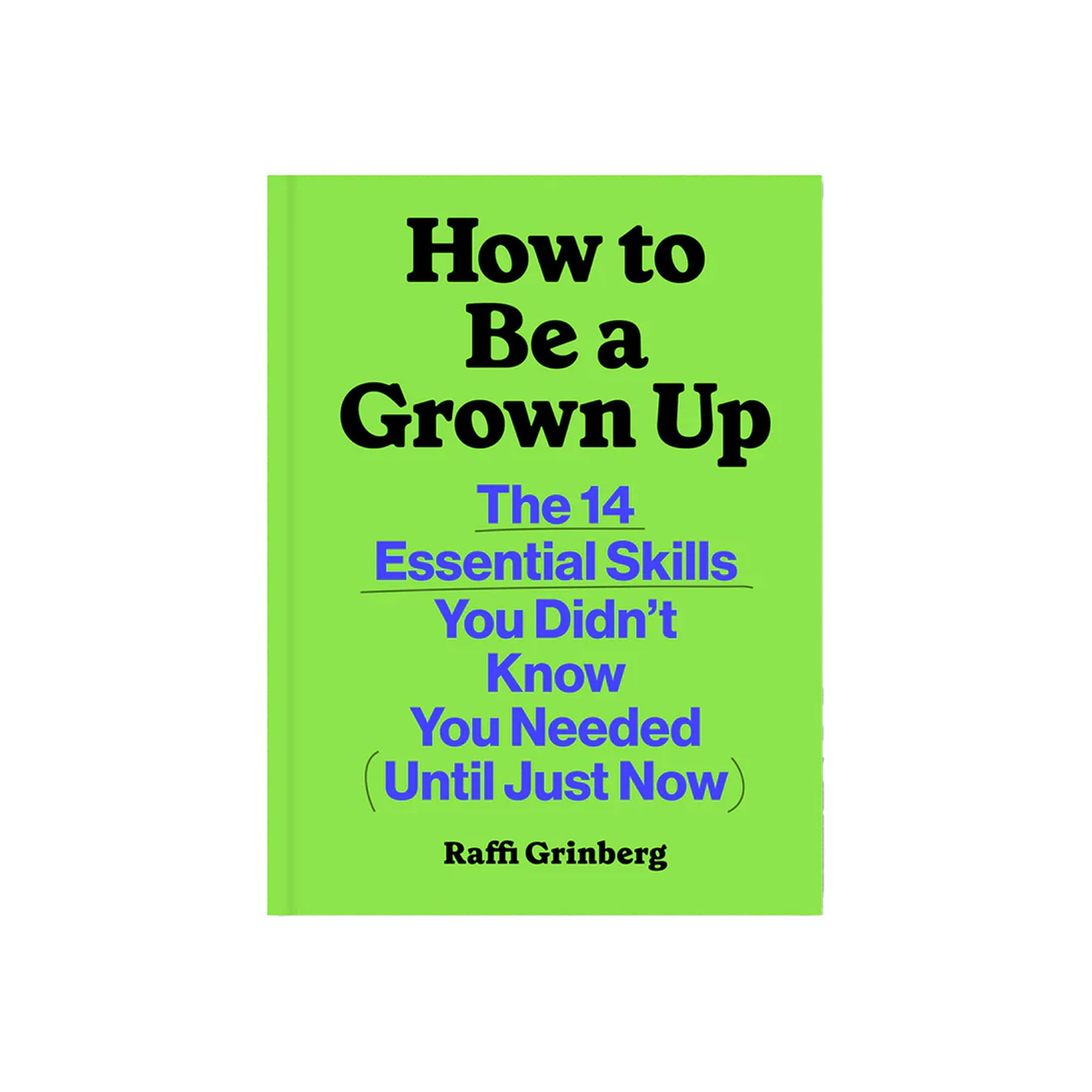 Green front cover of How To Be A Grown Up book on a white background