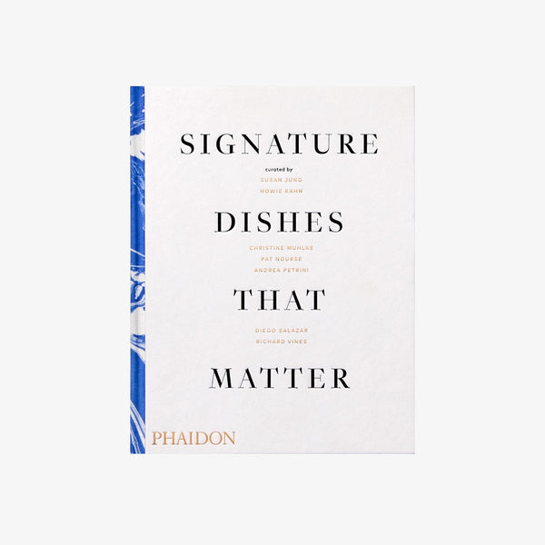 Front cover of book: Signature Dishes That Matter on a white background