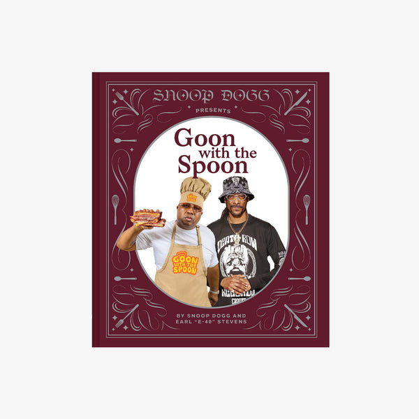 Front cover of book titled Snoop Dogg Presents Goon with the Spoon