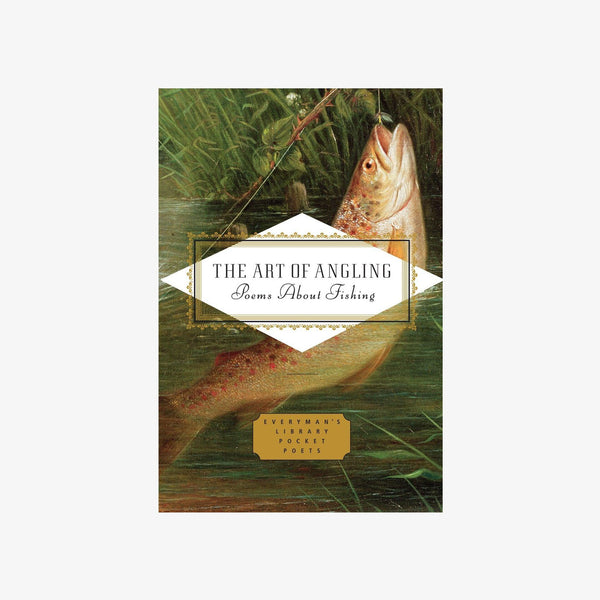 Front cover of book titled 'The Art of Angling: Poems About Fishing' on a white background