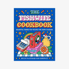 The Fishwife Cookbook colorful front cover on a white background