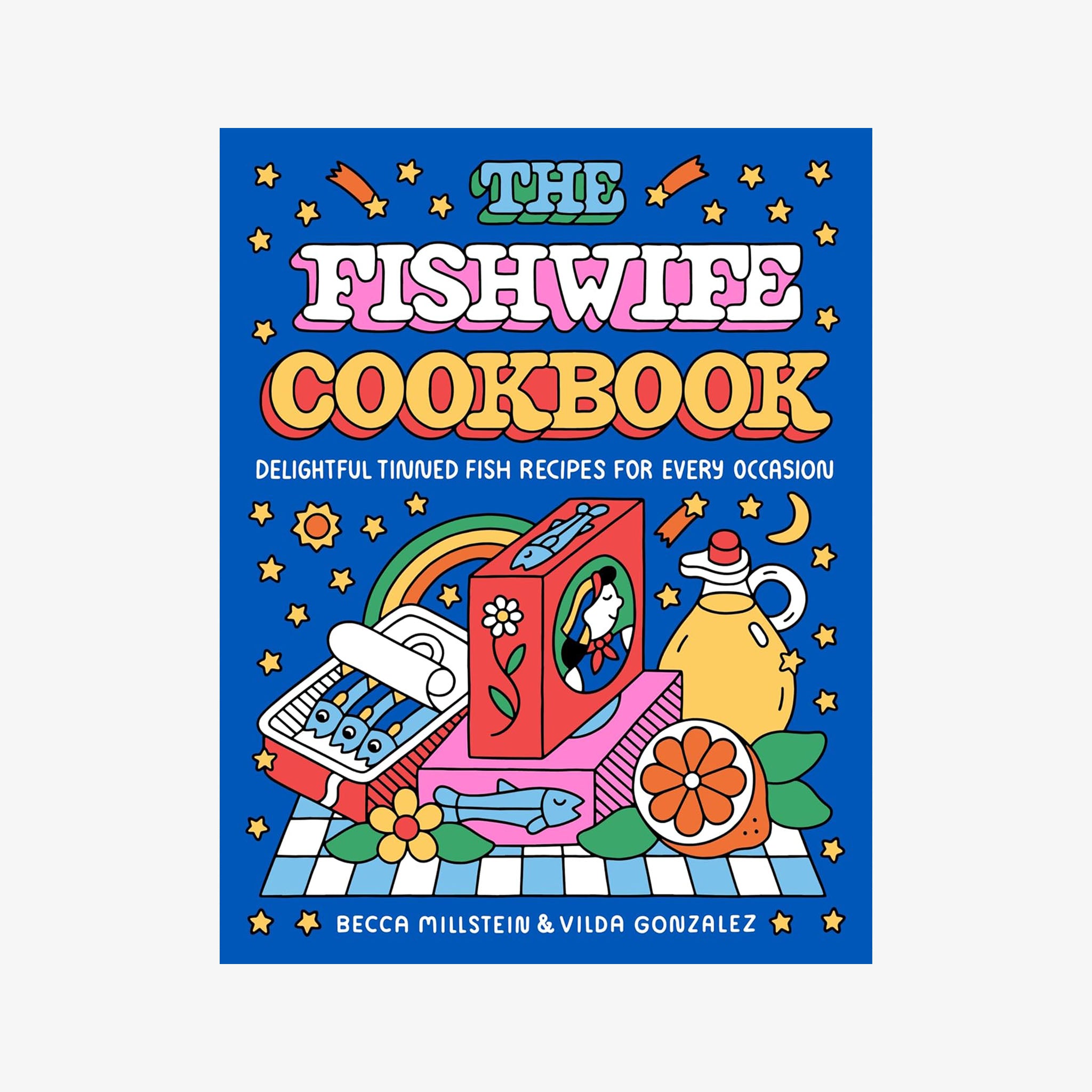 The Fishwife Cookbook colorful front cover on a white background