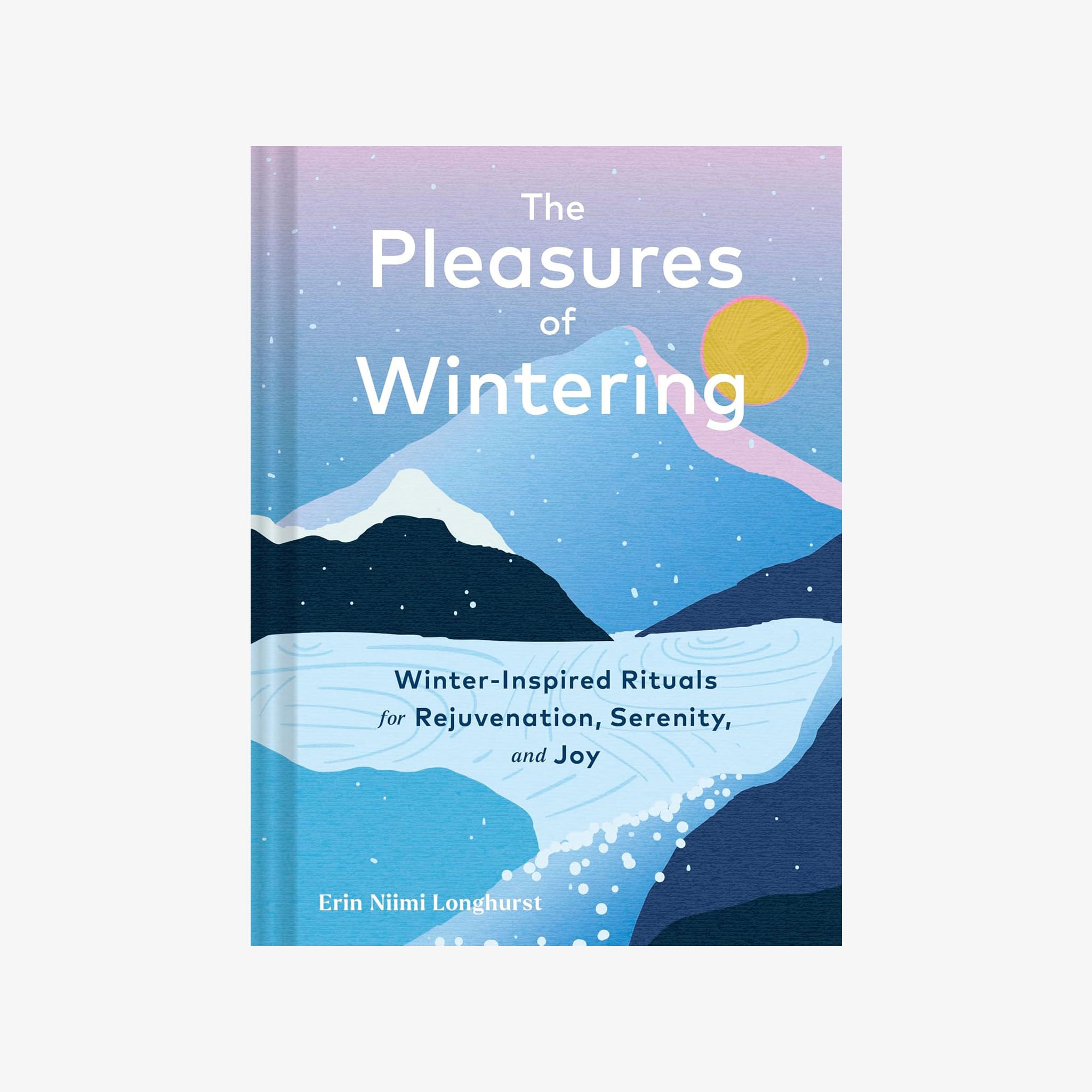 Book cover of 'The Pleasures of Wintering' with a winter landscape illustration on a white background.