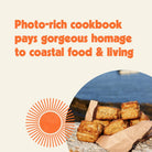 The Sea Lover's Cookbook: Recipes for Memorable Meals on or near the Water - Addison West 
