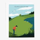 You're a Hole in One Greeting Card with man golfing on a white background