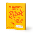 An Illustrated Guide to Birds that Sound like Insults on a white background at Addison West