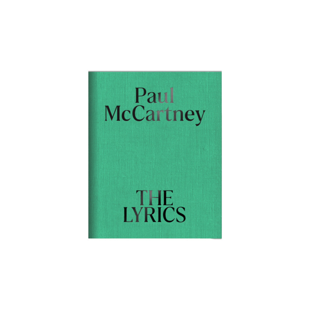 Green front cover of book: The Lyrics: 1956 to the Present about Paul McCartney