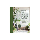 Terrain: The Houseplant Book - Addison West 