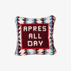Needlepoint pillow with saying après all day  on a white background