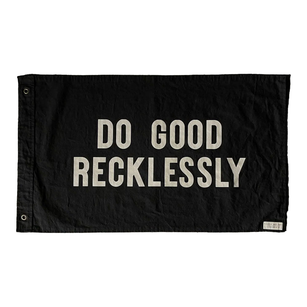 Do Good Recklessly Flag - Addison West 
