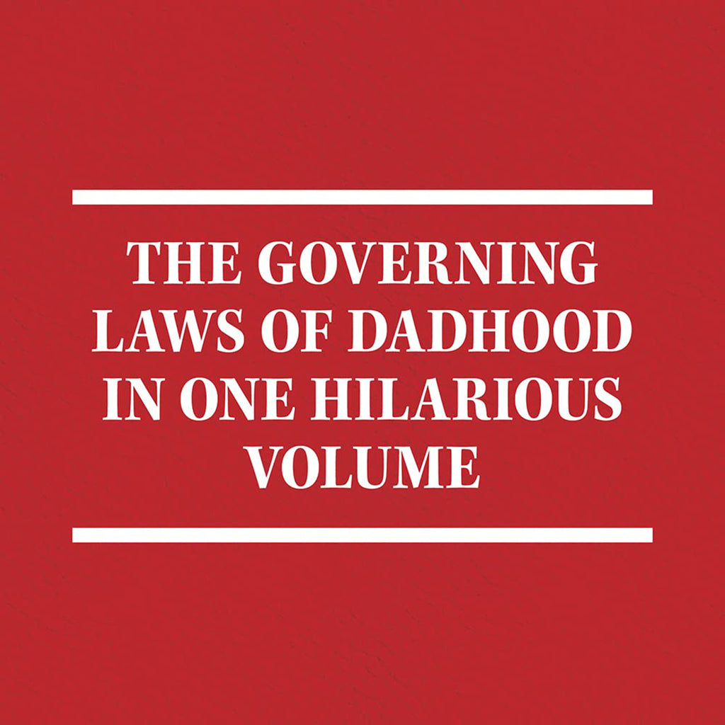 The governing laws of dadhood in one hilarious voume
