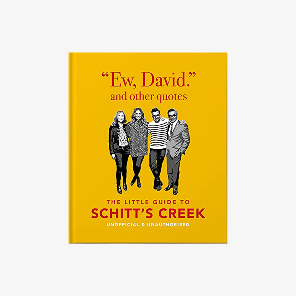 Yellow front cover of book: 'Ew, David, and Other Schitty Quotes'