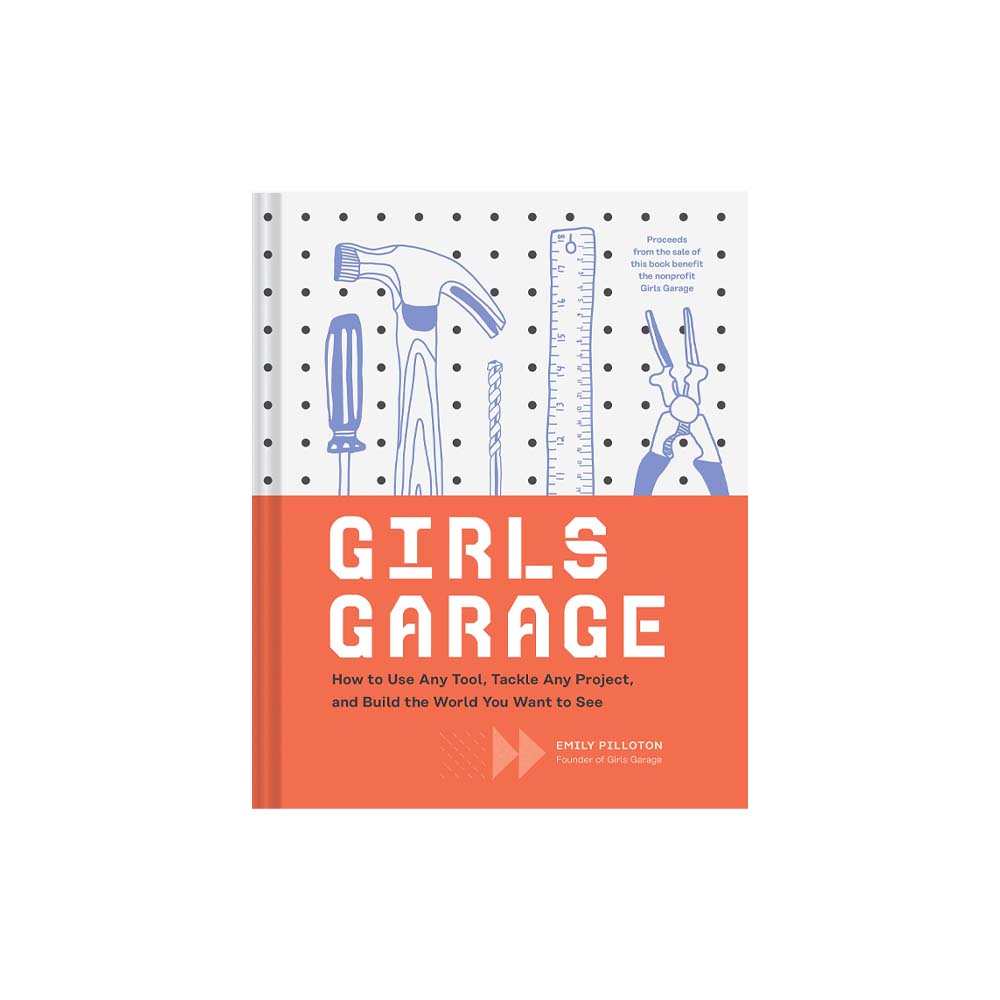 Cover of book titled 'girls garage' with drawing of tools and orange accent band
