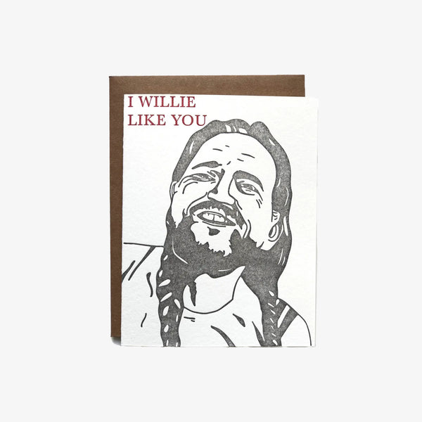 I Willie Like You Letterpress Greeting Card on White Background
