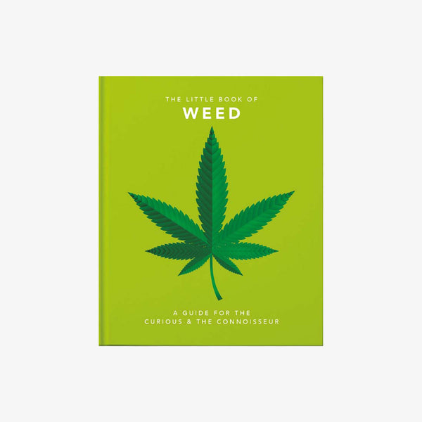 Front cover of book Little Book of Weed: A Guide for the Curious and the Connoisseur