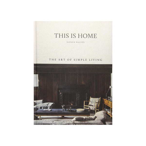 Cover of Book 'This is Home:The Art of Simple Living' 